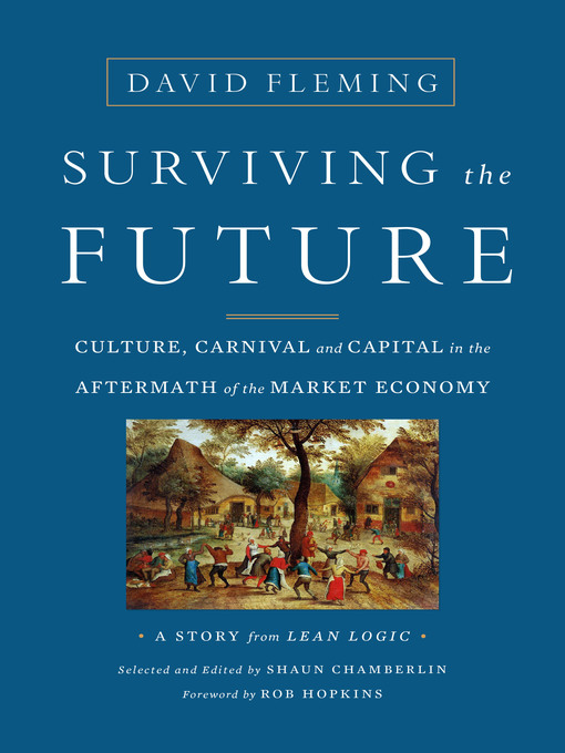 Title details for Surviving the Future by David Fleming - Available